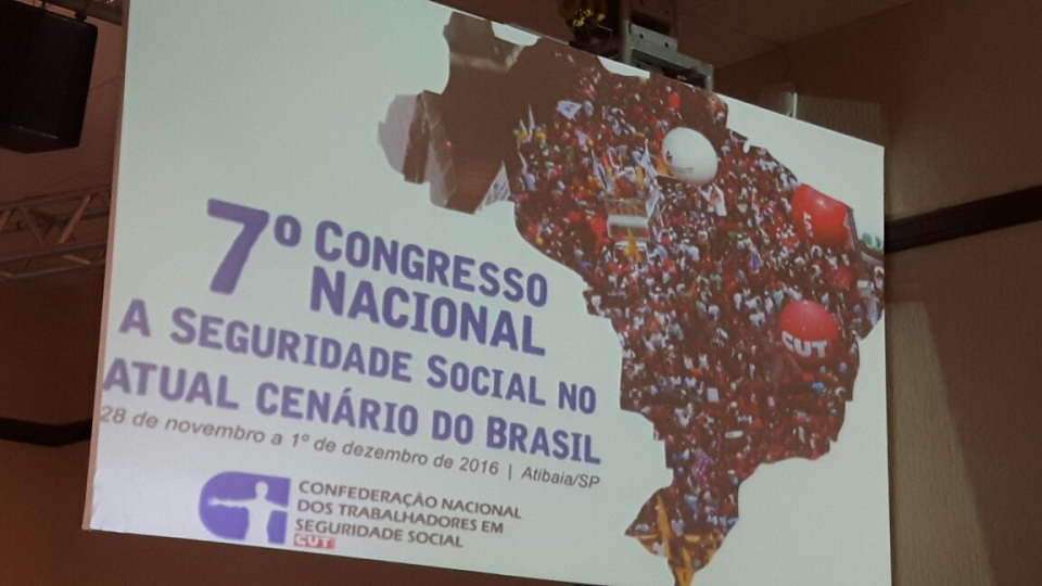 7° Congresso Nacional - A Seguridade Social no atual cenário do Brasil