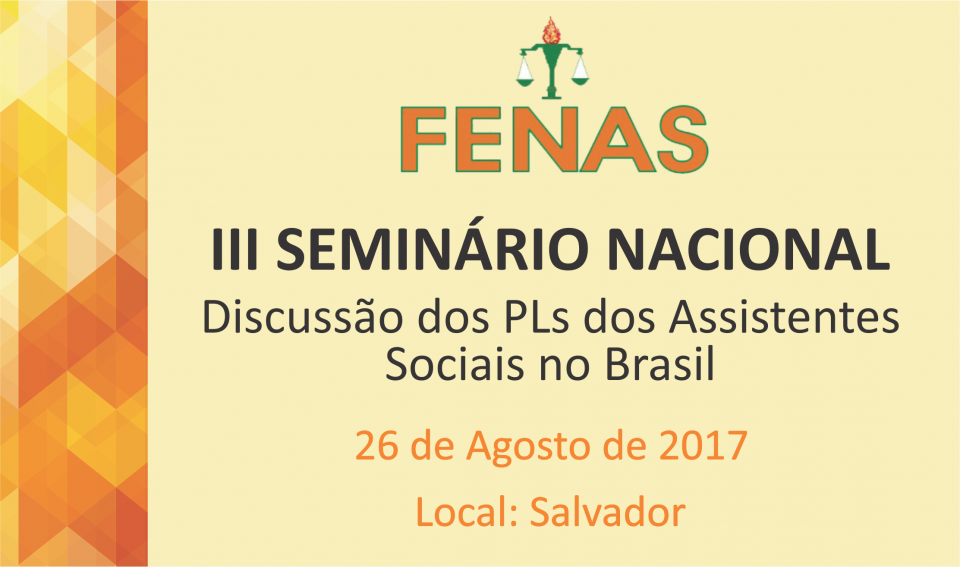 PROGRAMAÇÃO: III Seminário Nacional: Discussão dos PLs dos Assistentes Sociais no Brasil